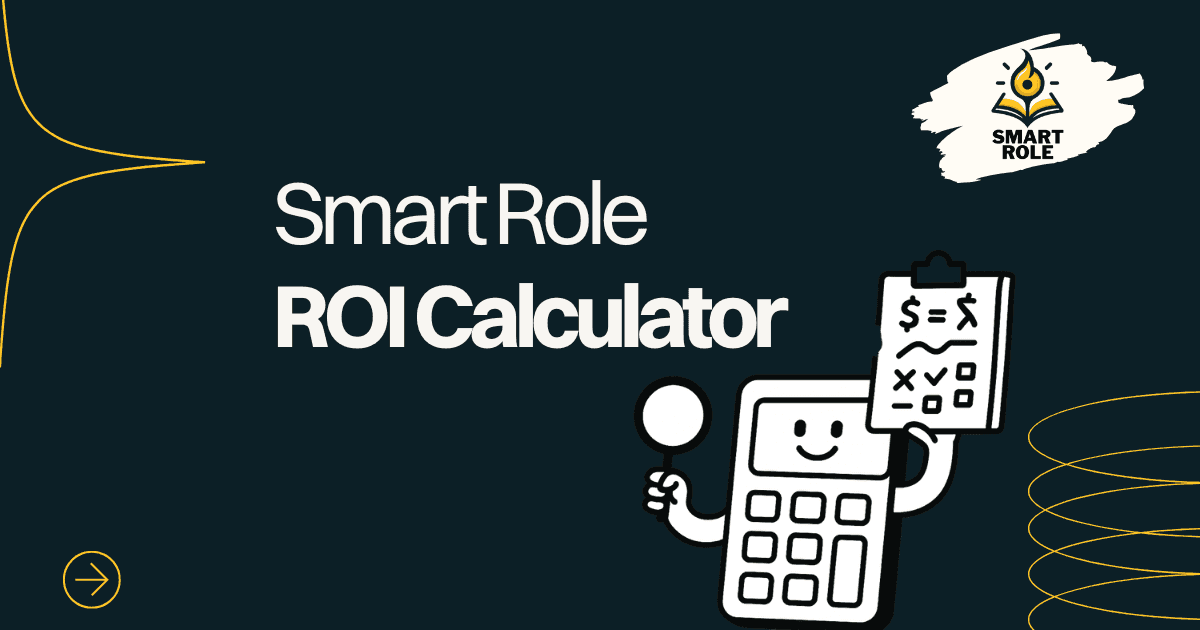 Smart Role ROI calculator